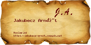 Jakubecz Arnót névjegykártya